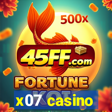 x07 casino